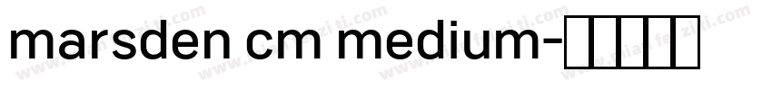 marsden cm medium字体转换